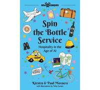 Kirsten Moxness Paul Moxness Spin the Bottle Service (Tascabile)