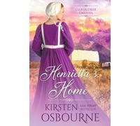 Kirsten Osbourne Henrietta's Home (Tascabile) Clover Creek Caravan