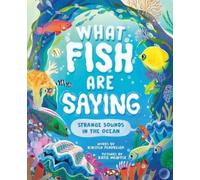 Kirsten Pendreigh What Fish Are Saying (Copertina rigida)