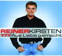 Kirsten,Reiner - Aus Liebe Gemacht