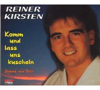 Kirsten,Reiner - Komm und Lass Uns Kuscheln