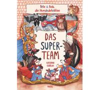 Kirsten Riessel Das Superteam: Pete & Bob, die Hundedetektive (Copertina rigida)