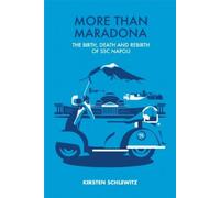 Kirsten Schlewitz More than Maradona (Copertina rigida)