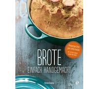 Kirsten Skaarup Brote, einfach handgemacht: Das No-Knead- Bre (Copertina rigida)