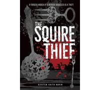 Kirsten Smith Navin The Squire Thief (Tascabile)