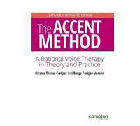 Kirsten Thyme-Frøkjær The Accent Method of Voice Therapy (Tascabile)