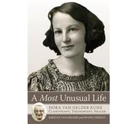 Kirsten Van Gelder Frank Chelsey A Most Unusual Life (Tascabile)