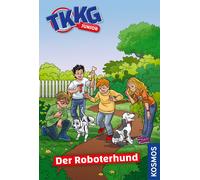 Kirsten Vogel C TKKG Junior, Der Roboterhund: Ein spannender Fall in (Tascabile)