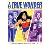 Kirsten W. Larson A True Wonder (Copertina rigida)