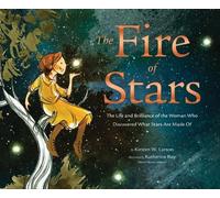Kirsten W. Larson The Fire of Stars (Copertina rigida)