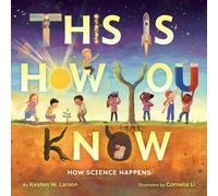 Kirsten W Larson This Is How You Know (Copertina rigida)