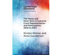 Kirsten Widner The Haves and Have-Nots in Supreme Court Representat (Tascabile)