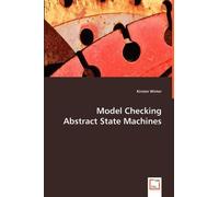 Kirsten Winter Model Checking Abstract State Machines (Tascabile)
