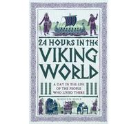Kirsten Wolf 24 Hours in the Viking World (Copertina rigida)