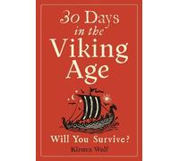 Kirsten Wolf 30 Days in the Viking Age (Copertina rigida) (PRESALE 19/11/2026)