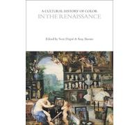 Kirsten Wolf A Cultural History of Color in the Renaissance (Copertina rigida)