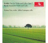 Kirsten Yon and Jeffrey Lastrap Kodaly and Ravel Sonatas for Violin and Cel (CD)