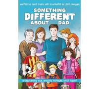 Kirsti Evans John Swogger Something Different About Dad (Tascabile)