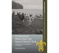 Kirstie Petrou If Everyone Returned, The Island Would Sink (Copertina rigida)
