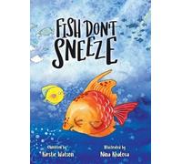 Kirstie Watson Fish Don't Sneeze (Copertina rigida)
