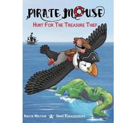 Kirstie Watson Pirate Mouse - Hunt For The Treasure Thief (Copertina rigida)