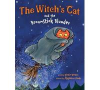 Kirstie Watson The Witch's Cat and the Broomstick Blunder (Copertina rigida)