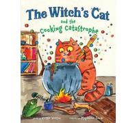 Kirstie Watson The Witch's Cat and the Cooking Catastrophe (Copertina rigida)