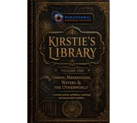 Kirstie's Library, Volume One: Omens, Messengers, Waters & the Otherworld