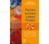 Kirstin Faupel- Perlen suchen, Leben finden: Das Werkbuch zu (Copertina rigida)