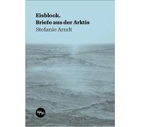 Kirstin Werner Marcel Raabe Stef Eisblock: Briefe aus der Arktis (T (Tascabile)