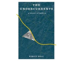 Kirsty Bell The Undercurrents (Tascabile)