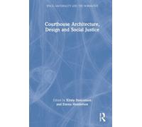 Kirsty Duncanson Emm Courthouse Architecture, Design and Soc (Copertina rigida)