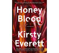 Kirsty Everett Honey Blood: A pulsating, electric memoir like nothin (Tascabile)