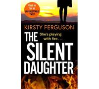 Kirsty Ferguson The Silent Daughter (Tascabile)
