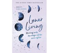 Kirsty Gallagher Lunar Living (Copertina rigida)