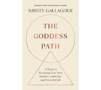 Kirsty Gallagher The Goddess Path (Copertina rigida)