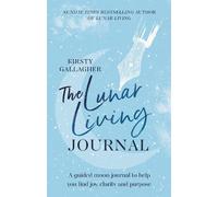 Kirsty Gallagher The Lunar Living Journal (Copertina rigida)