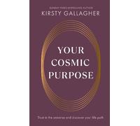 Kirsty Gallagher Your Cosmic Purpose (Copertina rigida)