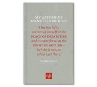 Kirsty Gunn My Katherine Mansfield Project (Copertina rigida)