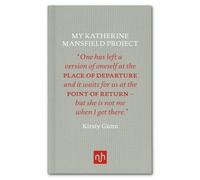 Kirsty Gunn My Katherine Mansfield Project (Copertina rigida)
