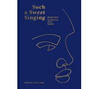 Kirsty Gunn Such a Sweet Singing (Copertina rigida)