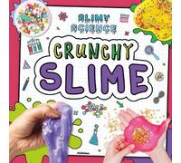 Kirsty Holmes Crunchy Slime (Tascabile) Slimy Science