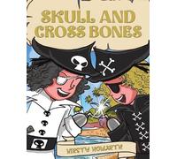 Kirsty Howarth Skull and Cross Bones (Tascabile)