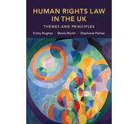 Kirsty Hughes Stevie Martin Stephanie Palm Human Rights Law in the (Tascabile)