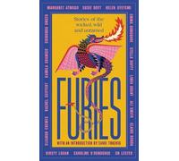 Kirsty Logan Margaret Atwood Linda Grant CN Lester Kam Furies (Copertina rigida)