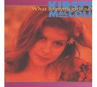 Kirsty Maccoll - What Do Pretty Girls?