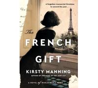 Kirsty Manning The French Gift (Tascabile)