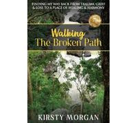 Kirsty Morgan Walking The Broken Path (Tascabile)