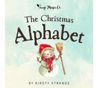 Kirsty Strange The Christmas Alphabet (Tascabile) Alphabet Series