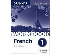 Kirsty Thathapudi French A-level Grammar Workbook 1 (Tascabile)